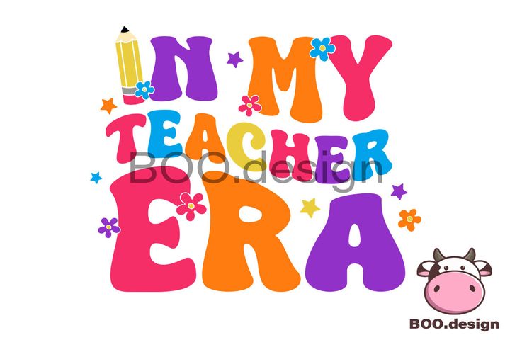 In My Teacher Era Svg,Back to School Svg Graphic by BOO.design · Creative Fabrica