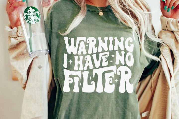 Warning I Have No Filter SVG, Funny SVG Graphic by SushiDesignStore · Creative Fabrica